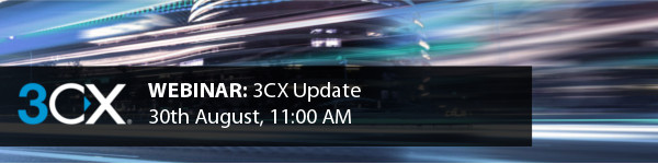 3CX Update webinar - 30th August 2017